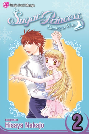 Sugar Princess: Skating To Win, Vol. 2: Final Volume!