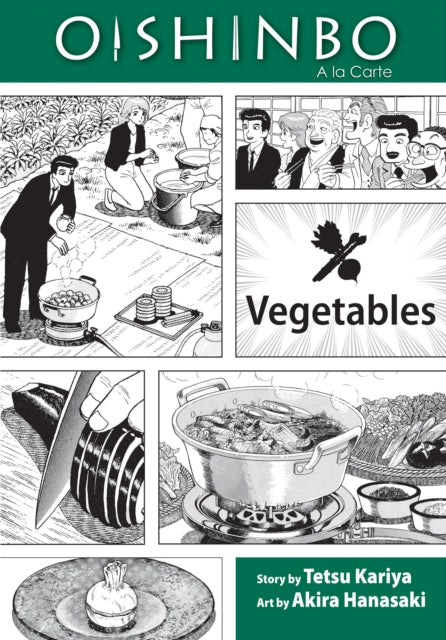 Oishinbo: Vegetables, Vol. 5: A la Carte