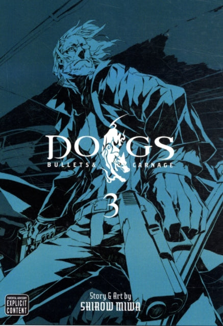 Dogs, Vol. 3: Bullets & Carnage