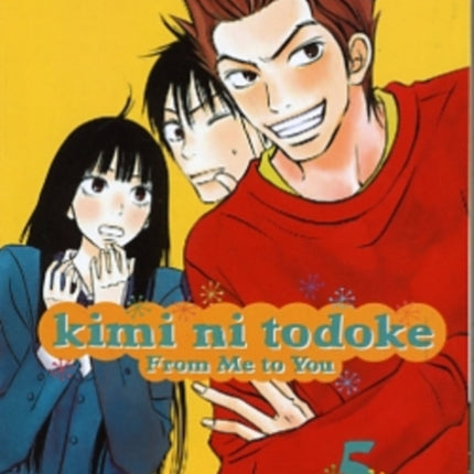 Kimi ni Todoke: From Me to You, Vol. 5