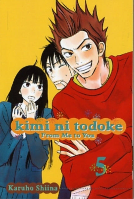 Kimi ni Todoke: From Me to You, Vol. 5