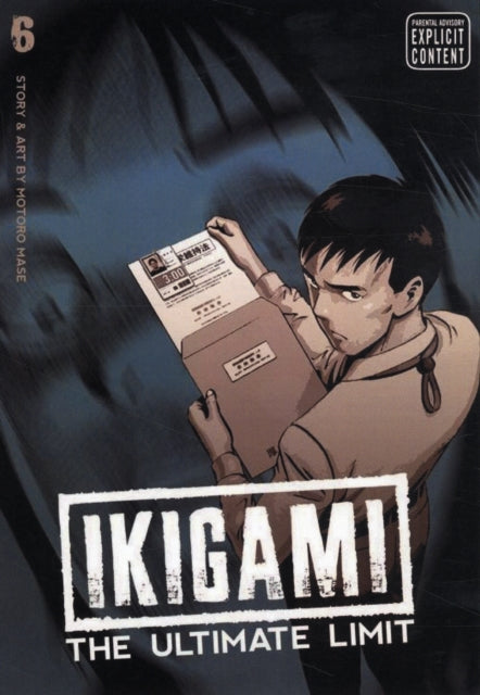 Ikigami: The Ultimate Limit, Vol. 6