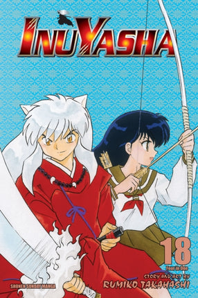 Inuyasha (VIZBIG Edition), Vol. 18: Curtain of Time