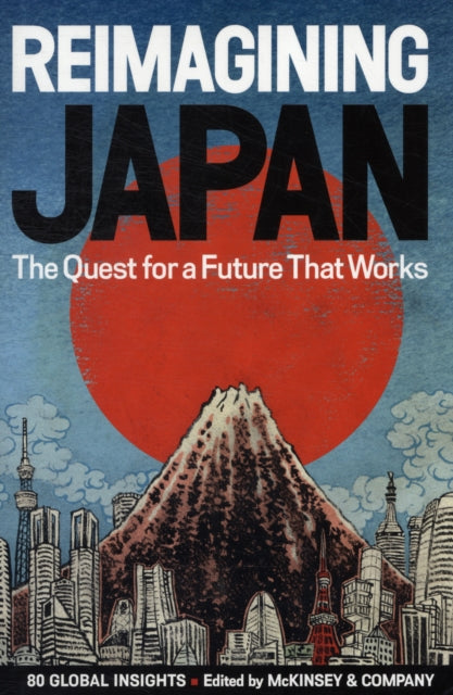 Reimagining Japan The Quest for a Future That Works