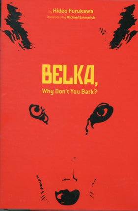 Belka, Why Don't You Bark?