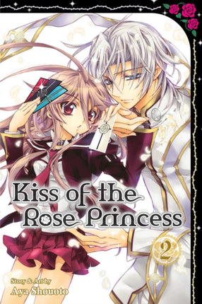 Kiss of the Rose Princess Vol. 2