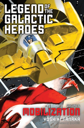 Legend of the Galactic Heroes Vol. 5