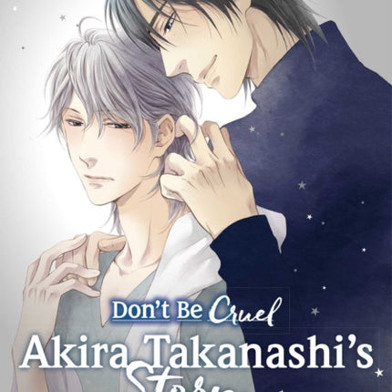 Don't Be Cruel: Akira Takanashi's Story: Akira Takanashi's Story