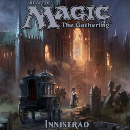 The Art of Magic The Gathering  Innistrad