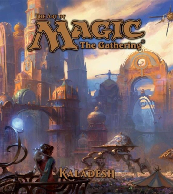 The Art of Magic The Gathering  Kaladesh