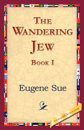 The Wandering Jew Book I