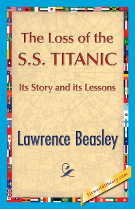 The Loss of the SS Titanic