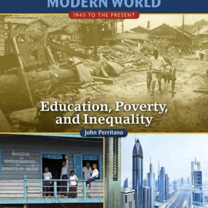 Education Poverty and Inequality 1945 to the Present Education Poverty and Inequality Making of the Modern World