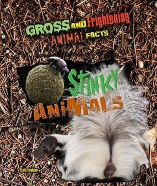 Stinky Animals 6 Gross and Frightening Animal Facts