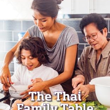 The Thai Family Table