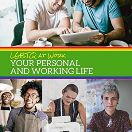 Lgbtq at Work Your Personal and Working Life