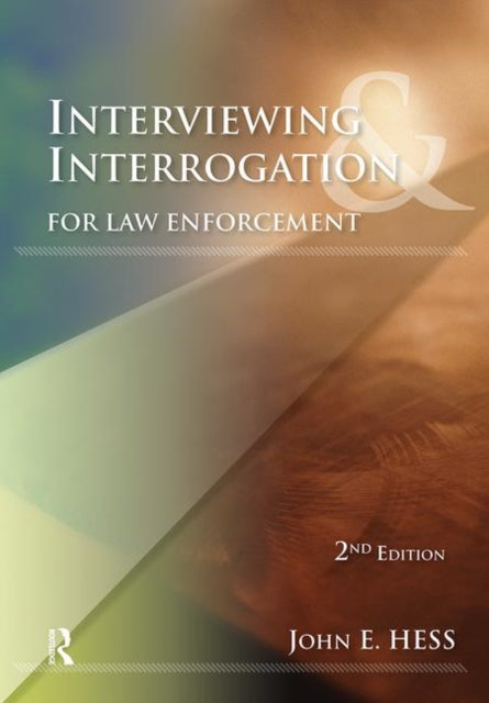 Interviewing and Interrogation for Law