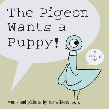 The Pigeon Wants a Puppy!