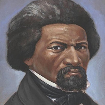 Frederick's Journey: The Life of Frederick Douglass