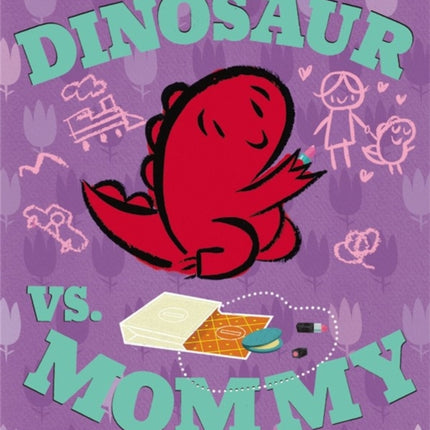 Dinosaur vs. Mommy