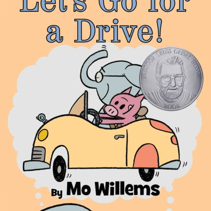 Lets Go for a Drive An Elephant and Piggie Book