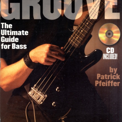 Improve Your Groove The Ultimate Guide for Bass by Pfeiffer Patrick  Author  ON Jun262006 Paperback