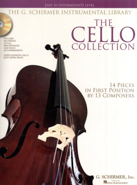 The Cello Collection - Easy to Intermediate Level: Easy to Intermediate Level / G. Schirmer Instrumental Library