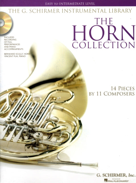 The Horn Collection - Easy to Intermediate Level: Easy to Intermediate Level / G. Schirmer Instrumental Library