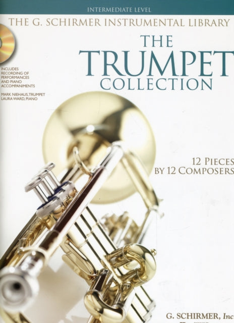 The Trumpet Collection: Intermediate Level / G. Schirmer Instrumental Library