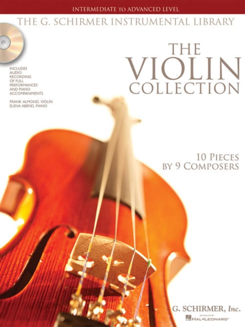 The Violin Collection: Intermediate to Advanced Level / G. Schirmer Instrumental Library