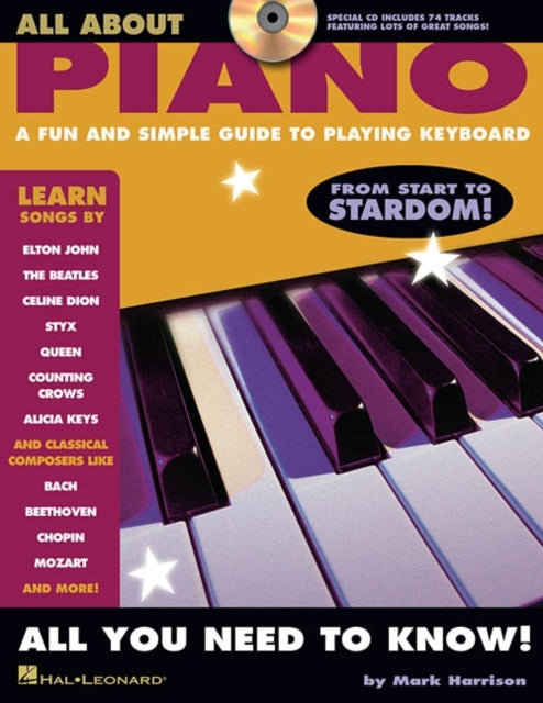 All About Piano: A Fun & Simple Guide to Playing the Piano Keyboard