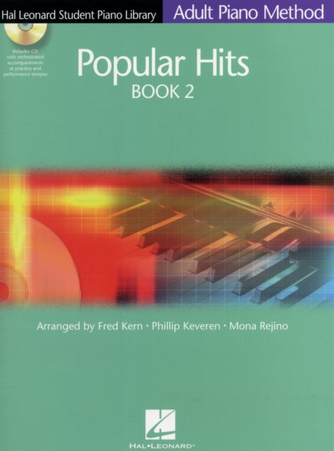 Popular Hits Book 2: Hal Leonard Student Piano Library Adult Method