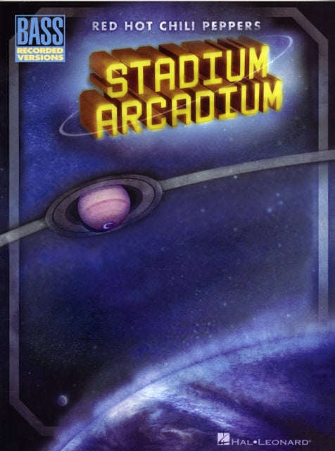 Red Hot Chili Peppers - Stadium Arcadium: Red Hot Chili Peppers