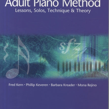 Hal Leonard Adult Piano Method Book 1: Uk Edition - Lessons, Solos, Technique and Theory