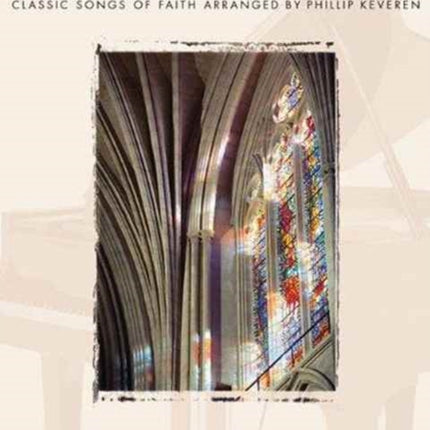 Hymn Medleys Classic Songs of Faith  Piano Solo Th Phillip Keveren Series