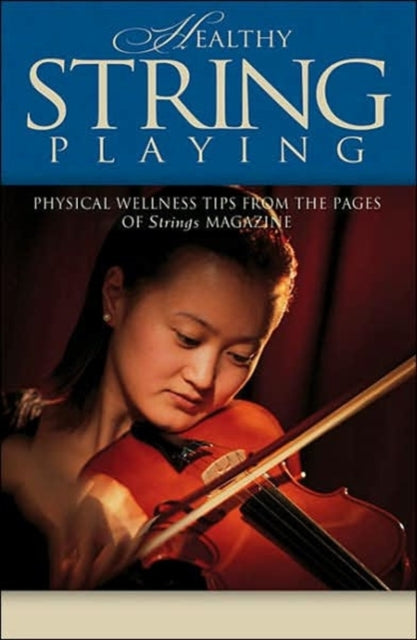 Healthy String Playing Vlc Physical Wellness Tips