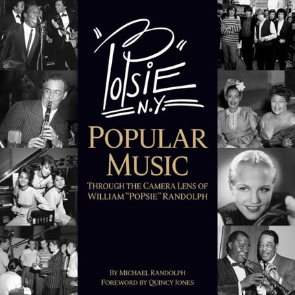 PoPsie: Popular Music Through the Camera Lens of William PoPsie Randolph