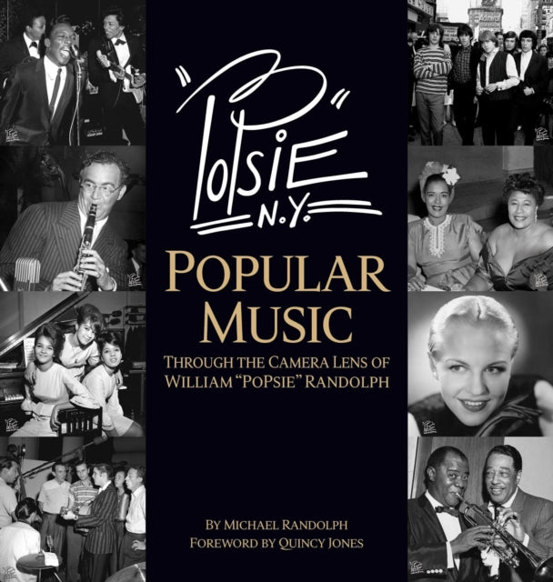 PoPsie: Popular Music Through the Camera Lens of William PoPsie Randolph