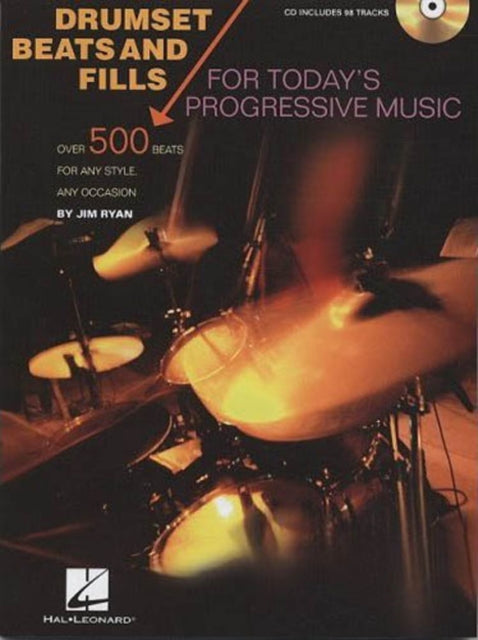 Drumset Beats and Fills For Todays Progessive Music For Todays Progressive Music