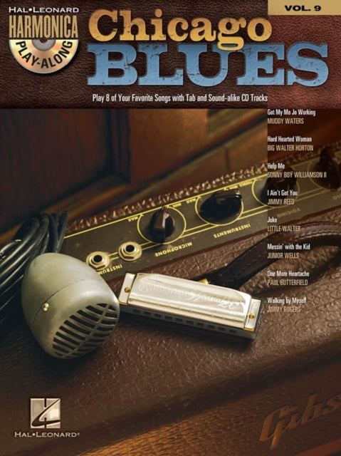 Chicago Blues: Harmonica Play-Along Volume 9