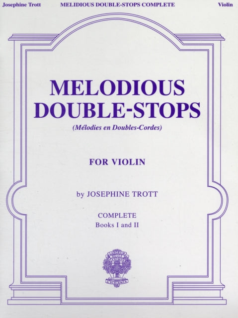 Melodious Double-Stops Complete: Books 1 and 2