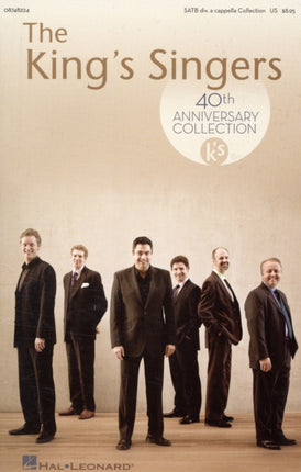 King Singers 40th Anniversary Satb