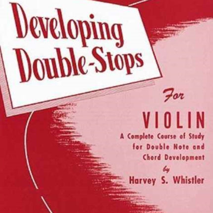 DEVELOPING DOUBLE STOPS FOR VIOLIN