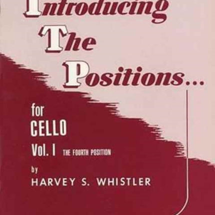 INTRODUCING THE POSITIONS FOR CELLO