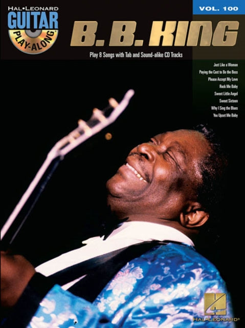 B.B. King 8 Songs for Guitar: Guitar Play-Along Volume 100