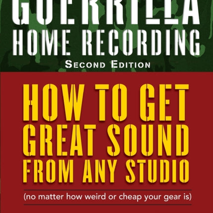 Guerrilla Home Recording