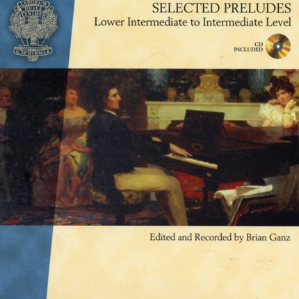 Chopin - Selected Preludes: Lower Intermediate to Intermediate Level