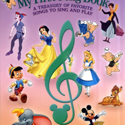 Disney's My First Songbook: Volume 3: a Treasury of Favorite Songs to Sing and Play