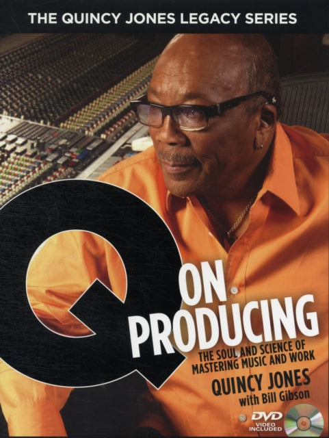 Q on Producing The Quincy Jones Legacy Series The Soul and Science of Mastering Music and Work