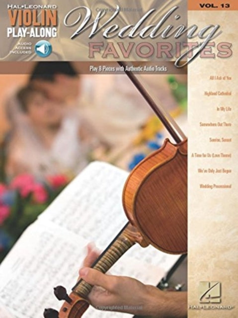 Wedding Favorites: Violin Play-Along Volume 13